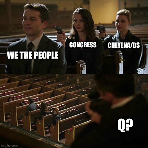 Backstab x3 | CONGRESS; CHEYENA/DS; WE THE PEOPLE; Q? | image tagged in backstab x3 | made w/ Imgflip meme maker