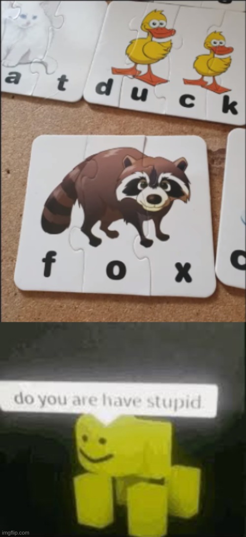 image tagged in do you are have stupid | made w/ Imgflip meme maker