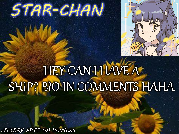 eee | HEY CAN I HAVE A SHIP? BIO IN COMMENTS HAHA | image tagged in star-chan's announcement template,single | made w/ Imgflip meme maker