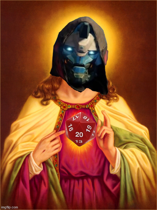 Destiny RNGesus | image tagged in destiny rngesus | made w/ Imgflip meme maker