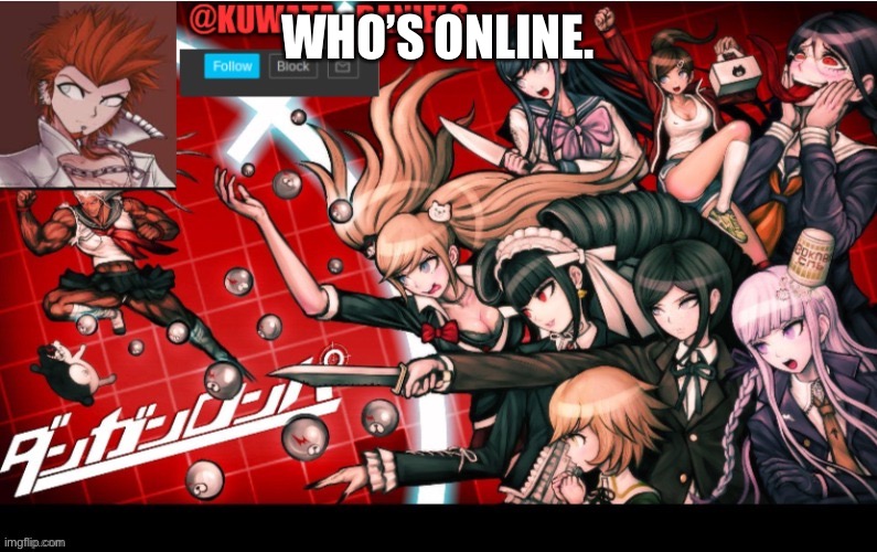 WHO’S ONLINE. | made w/ Imgflip meme maker