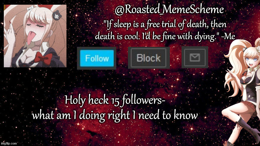 How- | Holy heck 15 followers-
what am I doing right I need to know | image tagged in public service announcement | made w/ Imgflip meme maker
