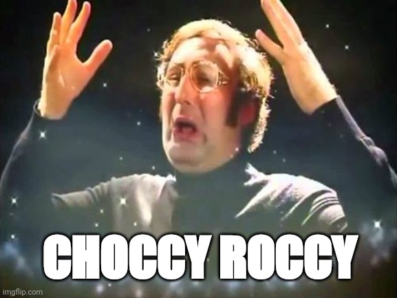 Mind Blown | CHOCCY ROCCY | image tagged in mind blown | made w/ Imgflip meme maker