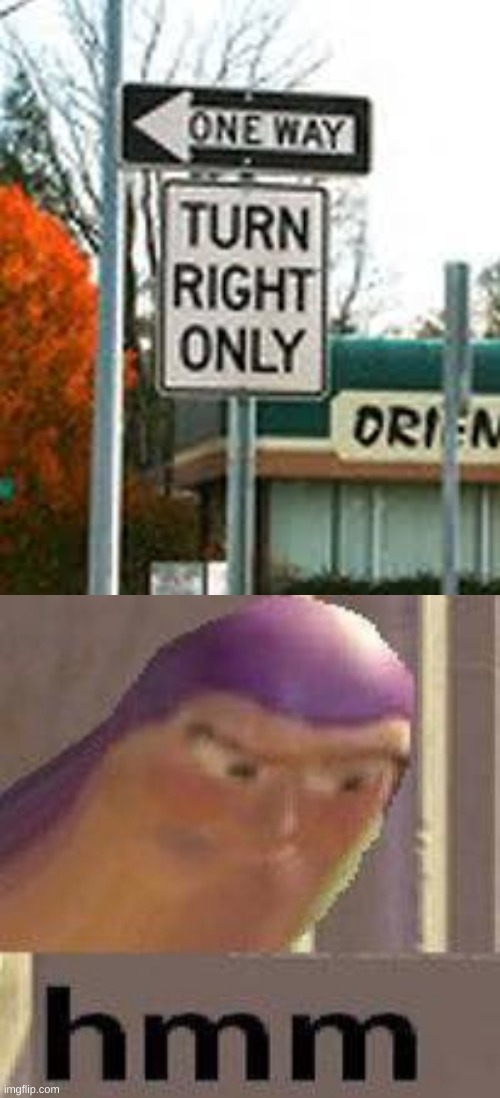 wait a minute | image tagged in hmmmm,right or left | made w/ Imgflip meme maker