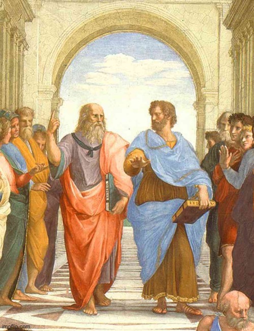 Plato and Aristotle in the school of Athens | image tagged in plato and aristotle in the school of athens | made w/ Imgflip meme maker