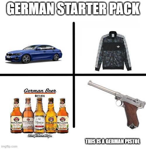 The Pistol is a Luger (aka Welther P38) | GERMAN STARTER PACK; THIS IS A GERMAN PISTOL | image tagged in memes,blank starter pack | made w/ Imgflip meme maker