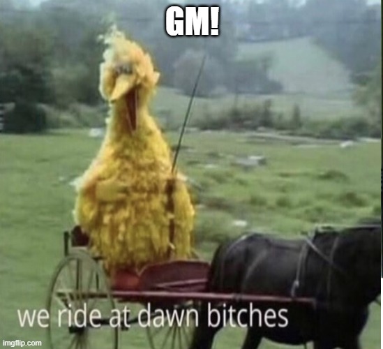 GM! | made w/ Imgflip meme maker