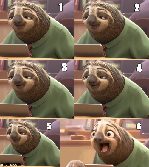 Which Sloth Are You Today? | image tagged in sloth,zootopia,fun | made w/ Imgflip meme maker