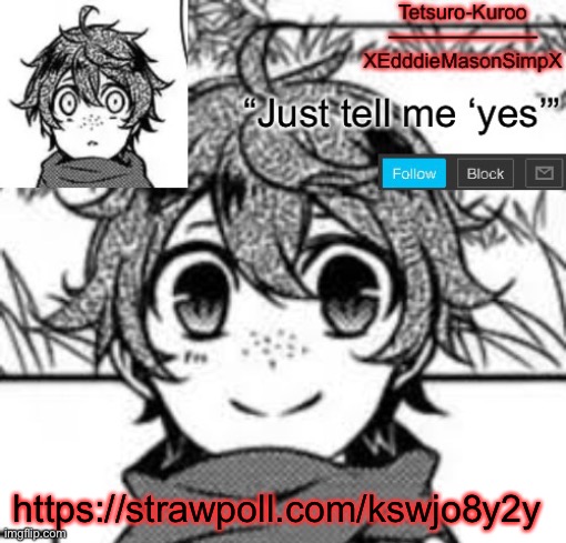 https://strawpoll.com/kswjo8y2y | https://strawpoll.com/kswjo8y2y | image tagged in eddie temp | made w/ Imgflip meme maker