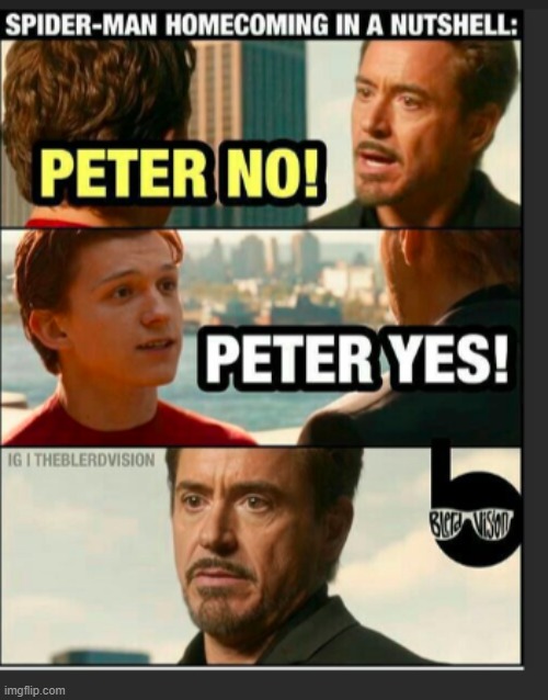 image tagged in peter no,peter yes,spiderman homecoming | made w/ Imgflip meme maker