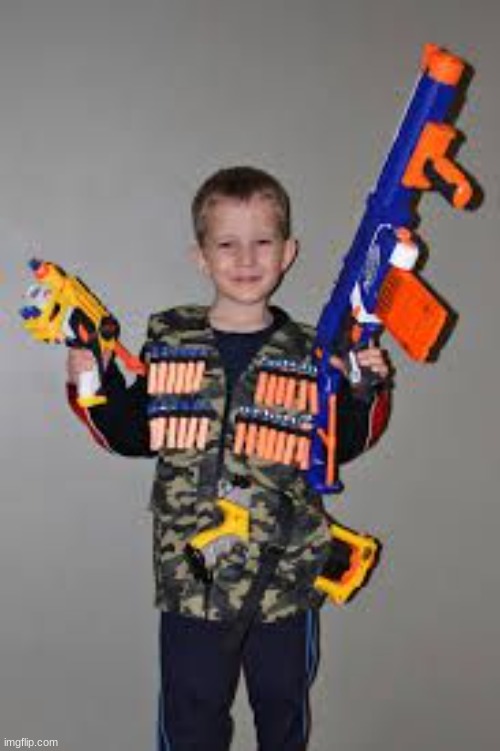 nerf gun kid | image tagged in nerf gun kid | made w/ Imgflip meme maker