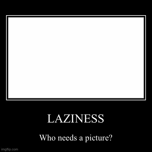 LOL | image tagged in funny,demotivationals | made w/ Imgflip demotivational maker