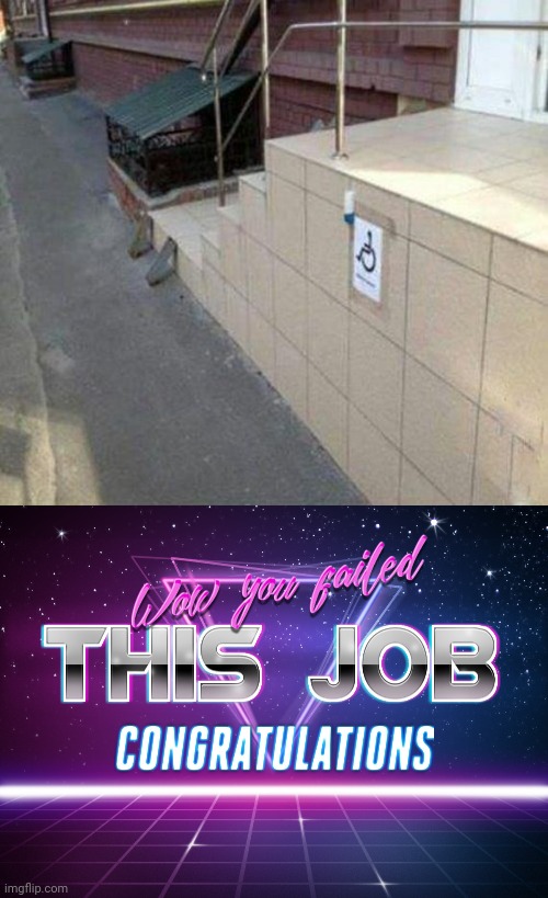 Handicap sign | image tagged in wow you failed this job,handicapped,you had one job,memes,meme,fails | made w/ Imgflip meme maker