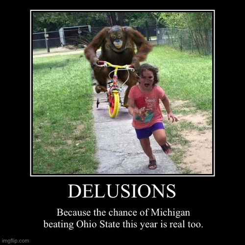 LOL | image tagged in funny,demotivationals,michigan,ohio state,football,sports | made w/ Imgflip demotivational maker