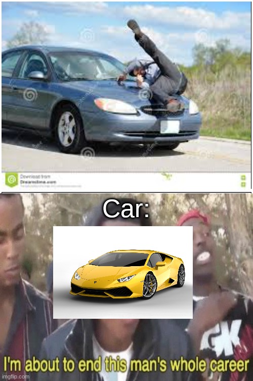 Cars be like: | Car: | image tagged in memes,blank comic panel 1x2 | made w/ Imgflip meme maker