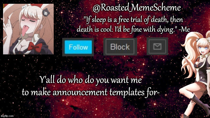 I need ideasss | Y'all do who do you want me to make announcement templates for- | image tagged in public service announcement | made w/ Imgflip meme maker