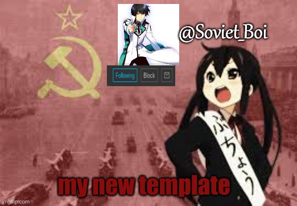 credit for Kuwata_Alt for making this | my new template | image tagged in soviet_boi template | made w/ Imgflip meme maker