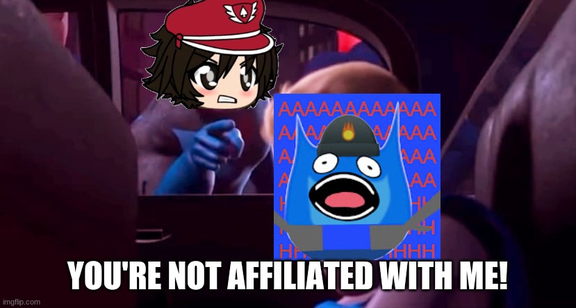 Laporte 124 is not affiliated with Boone The Aether Gamer | YOU'RE NOT AFFILIATED WITH ME! | image tagged in you're not affiliated with me | made w/ Imgflip meme maker