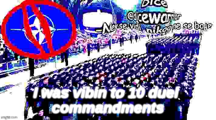 announcement 5 | I was vibin to 10 duel 
commandments | image tagged in announcement 5 | made w/ Imgflip meme maker