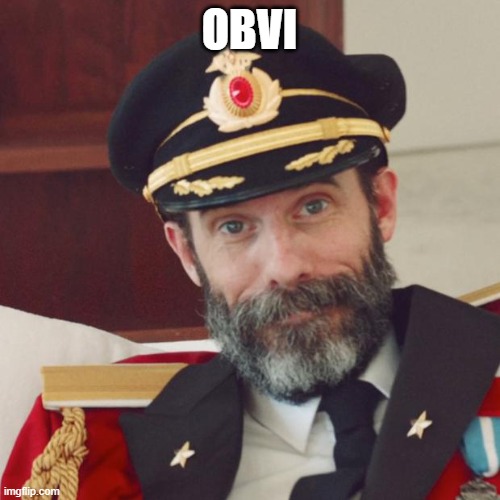 Captain Obvious | OBVI | image tagged in captain obvious | made w/ Imgflip meme maker