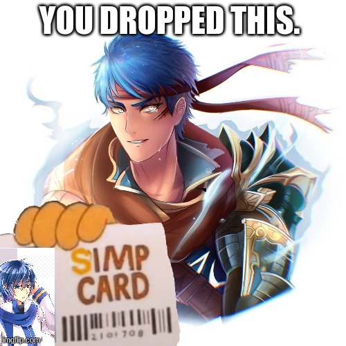 YOU DROPPED THIS. | made w/ Imgflip meme maker