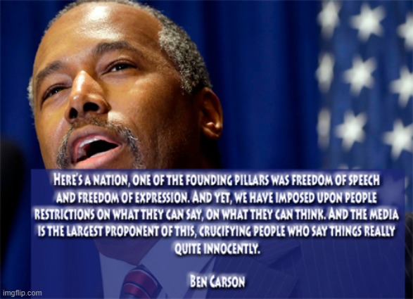 Ben Carson Quote | image tagged in freedom,ben carson,free speech,mainstream media | made w/ Imgflip meme maker