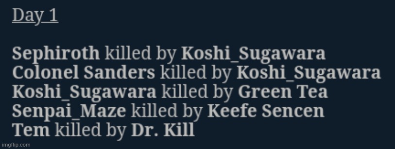 Koshi pulled of a perfect double kill on Sephiroth and Colonel Sanders just to later be killed by green tea | made w/ Imgflip meme maker