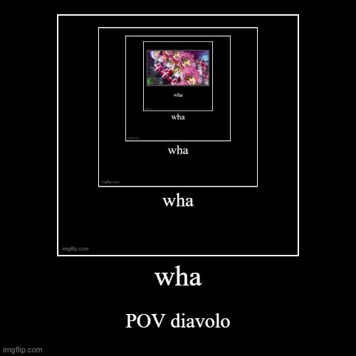 POV of diavolo | image tagged in funny,demotivationals | made w/ Imgflip demotivational maker