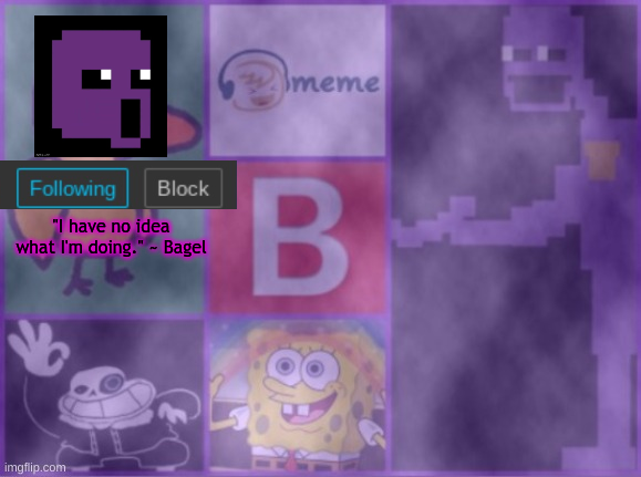 TheBagelBehindTheSlaughter Announcement Template Blank Meme Template
