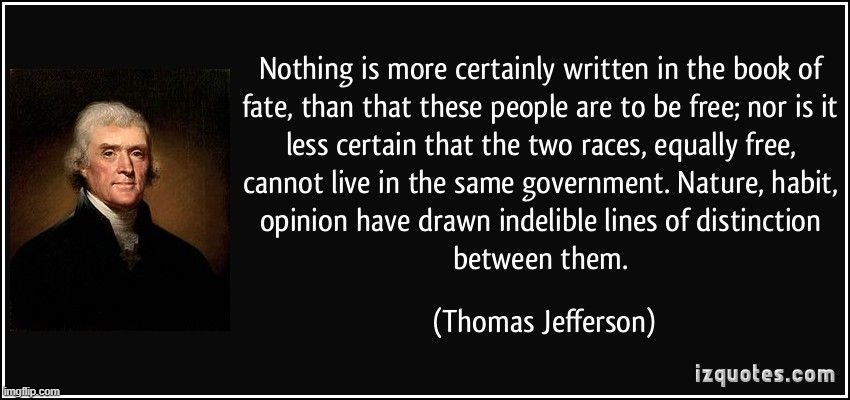 Thomas Jefferson quote slavery | image tagged in thomas jefferson quote slavery | made w/ Imgflip meme maker