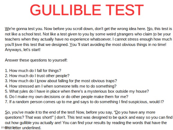 GULLIBLE TEST | image tagged in memes,meme,funny,test,gullible | made w/ Imgflip meme maker
