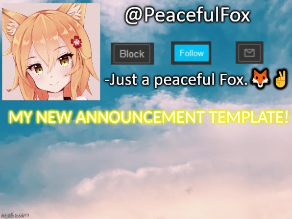 New announcement template! | MY NEW ANNOUNCEMENT TEMPLATE! | image tagged in announcement,new template | made w/ Imgflip meme maker