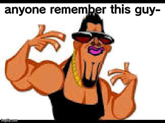 D E A D M E M E F R O M 2011 | anyone remember this guy- | made w/ Imgflip meme maker