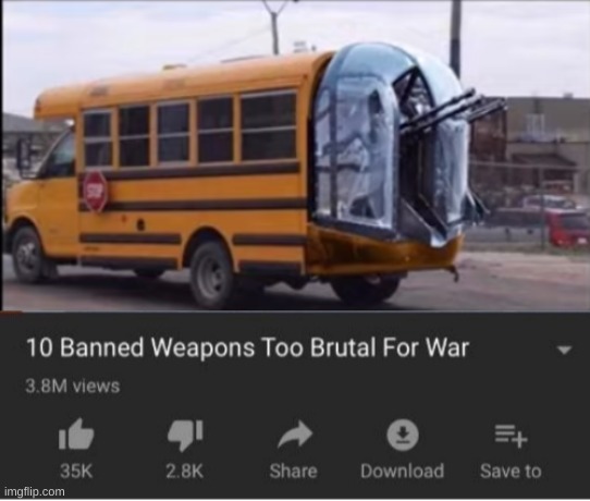 image tagged in top 10 weapons banned from war | made w/ Imgflip meme maker