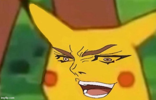 KONO PIKACHU DA! | image tagged in wtf | made w/ Imgflip meme maker