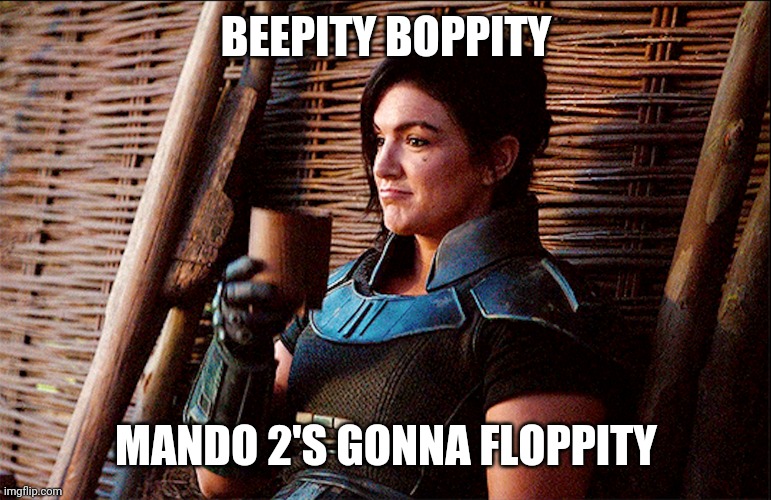 None of my business Cara Dune | BEEPITY BOPPITY MANDO 2'S GONNA FLOPPITY | image tagged in none of my business cara dune | made w/ Imgflip meme maker