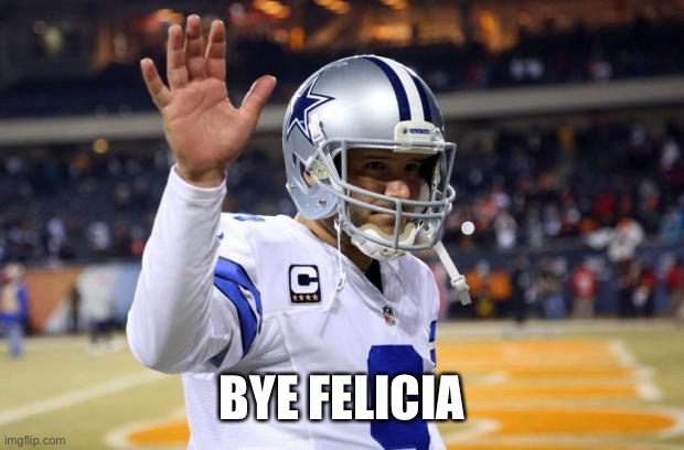 Bye Felicia  | BYE FELICIA | image tagged in bye felicia | made w/ Imgflip meme maker