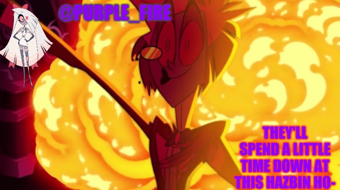 purple_fires hazbin announcement Blank Meme Template