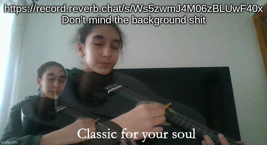 Denki classic for your soul | https://record.reverb.chat/s/Ws5zwmJ4M06zBLUwF40x
Don't mind the background shit | image tagged in denki classic for your soul | made w/ Imgflip meme maker