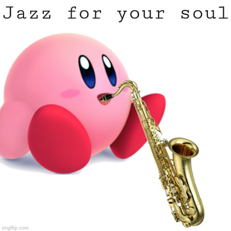 High Quality Jazz Kirby Blank Meme Template