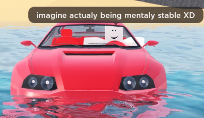 imagine that | image tagged in memes,funny,roblox,cursed image,cursed roblox image | made w/ Imgflip meme maker