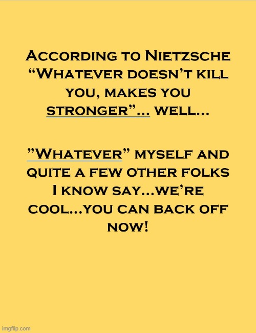 nietzsche | image tagged in strong | made w/ Imgflip meme maker