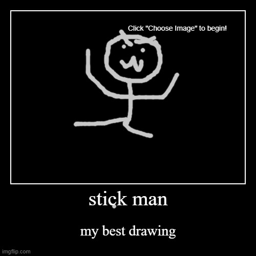 image tagged in best,drawings | made w/ Imgflip demotivational maker