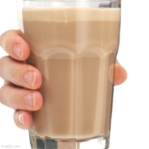 How popular can this picture of choccy milk get | image tagged in choccy milk | made w/ Imgflip meme maker