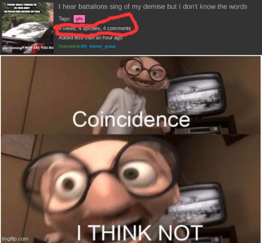image tagged in coincidence i think not | made w/ Imgflip meme maker