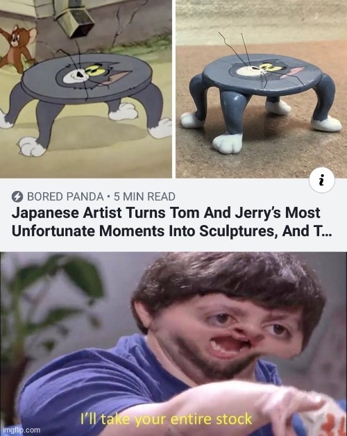 Genius! | image tagged in tom and jerry,that's unfortunate,oof,ill take your entire stock,memes | made w/ Imgflip meme maker