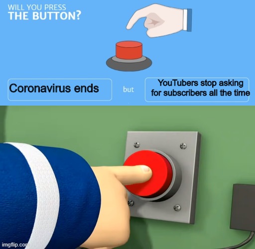 Will You Press The Button? Memes - StayHipp