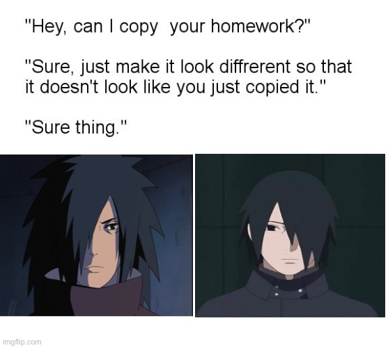 They look similar | image tagged in hey can i copy your homework | made w/ Imgflip meme maker