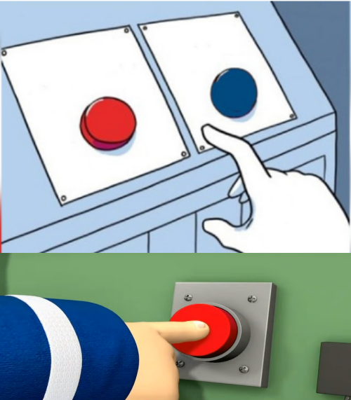 High Quality Station Officer Steele Pressing Red Button Blank Meme Template