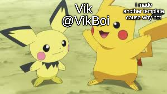 Vik announcement Blank Meme Template